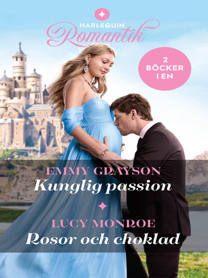 cover image of Kunglig passion / Rosor och choklad